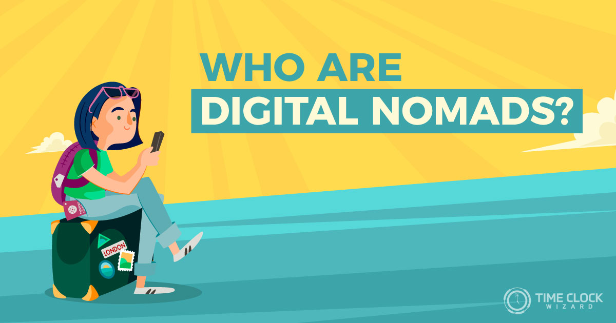 Who are digital nomads?