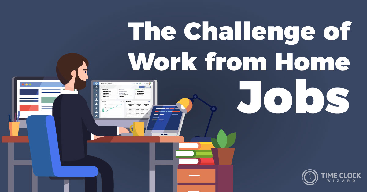 The challenge of work from home jobs