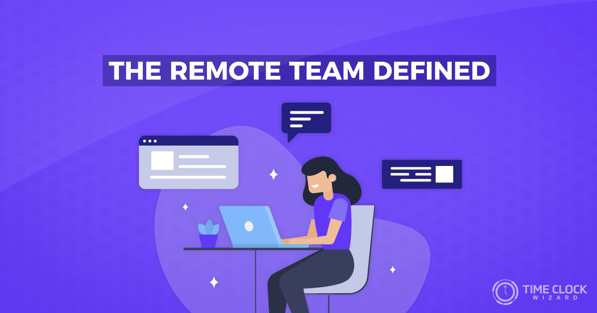 The Remote Team Defined