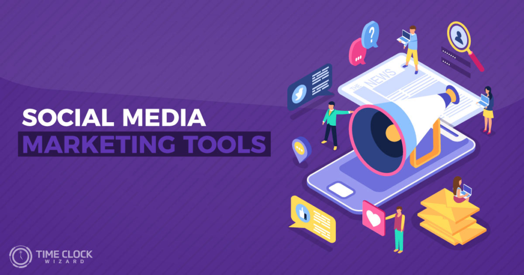 10 Powerful Social Media Marketing Tools You Should Know About Time