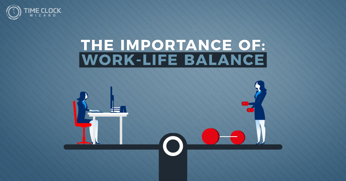 The Importance of Work-Life Balance