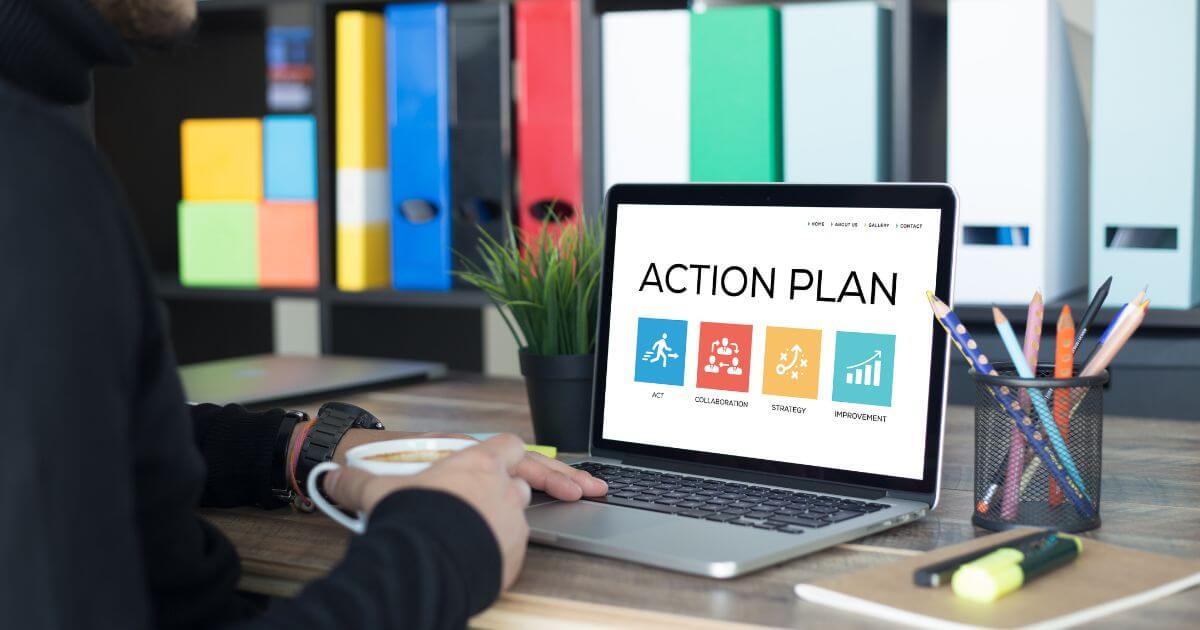 Put a Plan into Action Create Action Items and Foster Accountability
